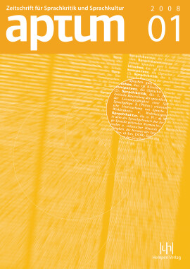 Aptum, Zeitschrift für Sprachkritik und Sprachkultur 4. Jahrgang, 2008, Heft 1