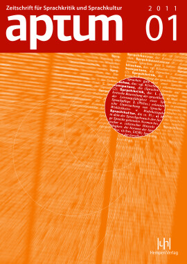 Aptum, Zeitschrift für Sprachkritik und Sprachkultur 7. Jahrgang, 2011, Heft 1