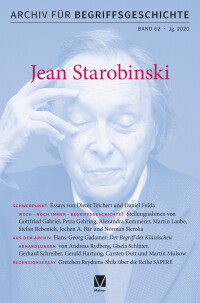 Archiv für Begriffsgeschichte. Band 62: Schwerpunkt: Jean Starobinski