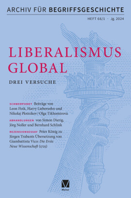 Archiv für Begriffsgeschichte. Band 66,1: Liberalismus global. Drei Versuche