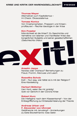 Exit! Krise und Kritik der Warengesellschaft: Jahrgang 19, Heft 19
