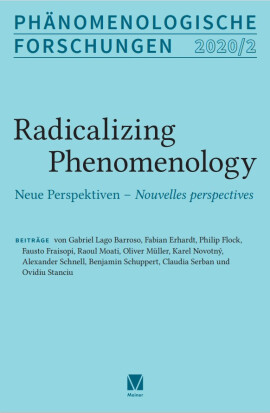 Phänomenologische Forschungen 2020-2: Radicalizing Phenomenology. Neue Perspektiven - Nouvelles perspectives