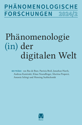 Phänomenologische Forschungen 2024-2: Phänomenologie (in) der digitalen Welt