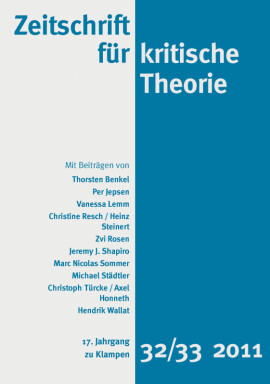 Zeitschrift für kritische Theorie, Heft 32/33: 17. Jahrgang (2011)