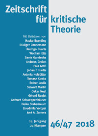 Zeitschrift für kritische Theorie, Heft 46/47: 24. Jahrgang (2018)