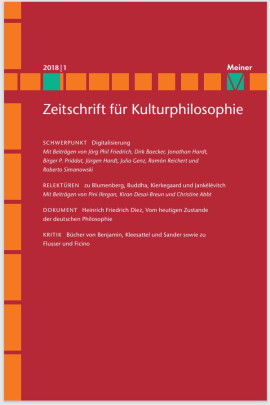 Zeitschrift für Kulturphilosophie 2018/1: Digitalisierung
